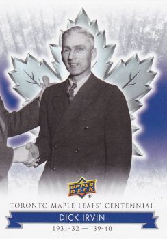 řadová karta DICK IRVIN 17-18 Toronto Centennial číslo 31