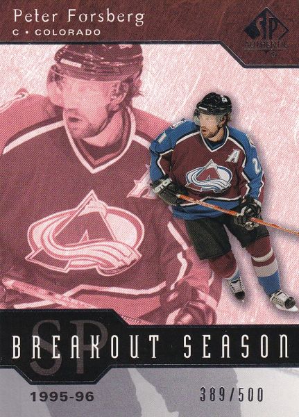 insert karta PETER FORSBERG 03-04 SP Authentic Breakout Season /500