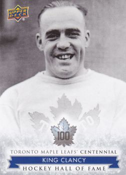 insert karta KING CLANCY 17-18 Toronto Centennial Hockey Hall of Fame