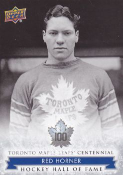 insert karta RED HORNER 17-18 Toronto Centennial Hockey Hall of Fame