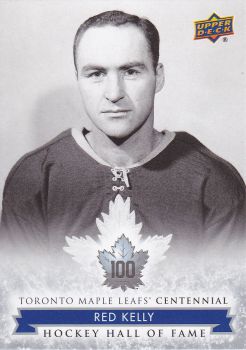 insert karta RED KELLY 17-18 Toronto Centennial Hockey Hall of Fame