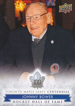 insert karta JOHNNY BOWER 17-18 Toronto Centennial Hockey Hall of Fame