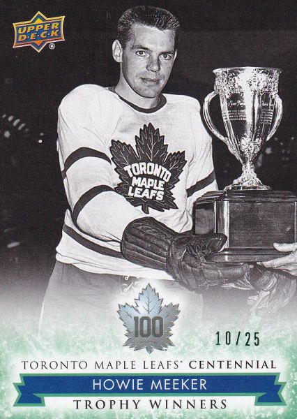 insert karta HOWIE MEEKER 17-18 Toronto Centennial Trophy Winners Green /25