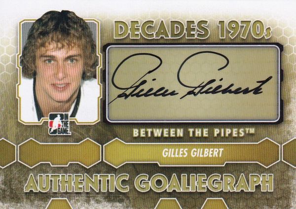 AUTO karta GILLES GILBERT 12-13 BTP Decades Authentic Goaliegraph číslo A-GG