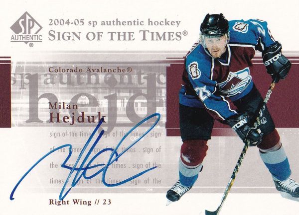 AUTO karta MILAN HEJDUK 04-05 SP Authentic Sign of the Times číslo ST-MH